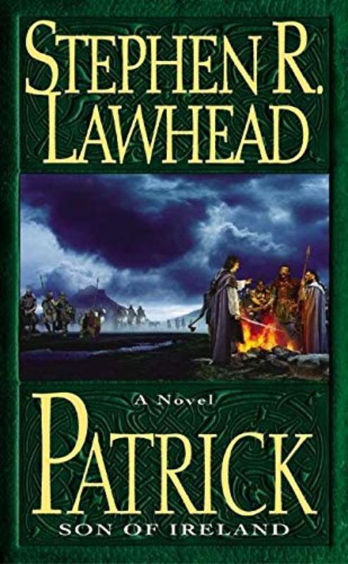 Book cover for "Patrick: Son of Ireland" by Stephen R Lawhead