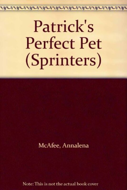 Book cover for "Patrick's Perfect Pet" by Annalena McAfee