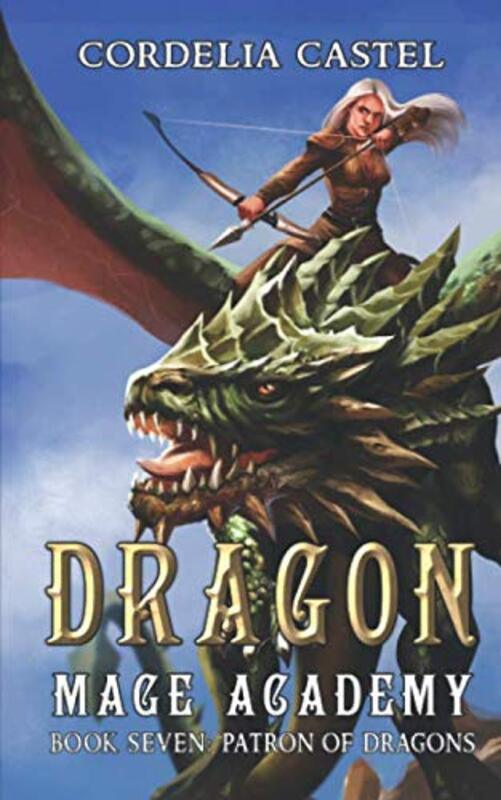Book cover for "Patron of Dragons" by Cordelia Castel