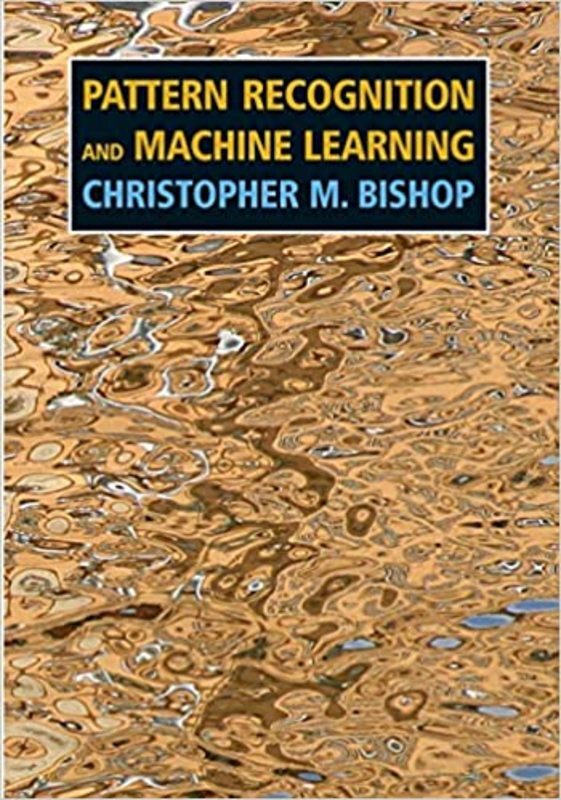 Book cover for "Pattern Recognition and Machine Learning" by Christopher M. Bishop