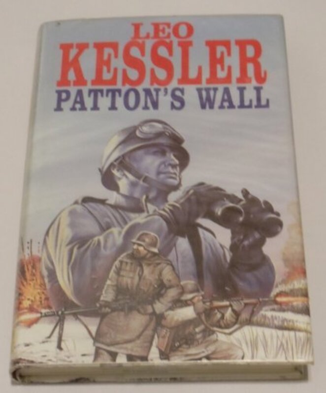 Book cover for "Patton's Wall" by Leo Kessler