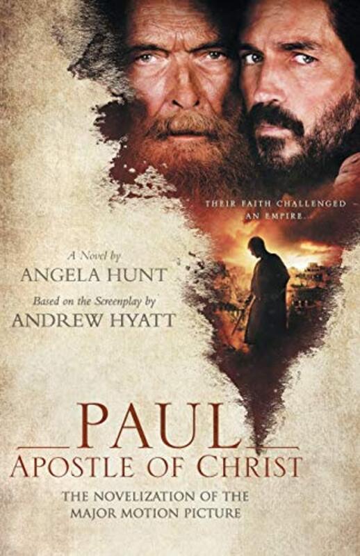 Book cover for "Paul, Apostle of Christ" by Angela Elwell Hunt