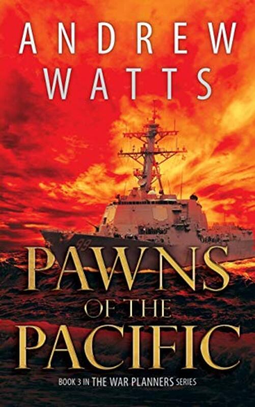 Book cover for "Pawns of the Pacific" by Andrew Watts