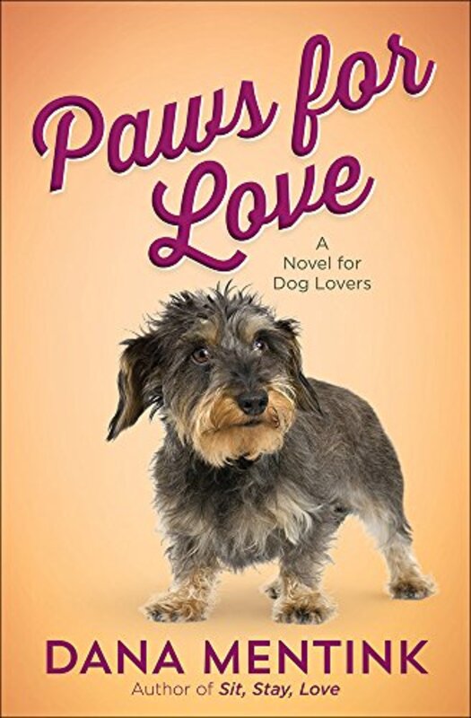 Book cover for "Paws for Love" by Dana Mentink