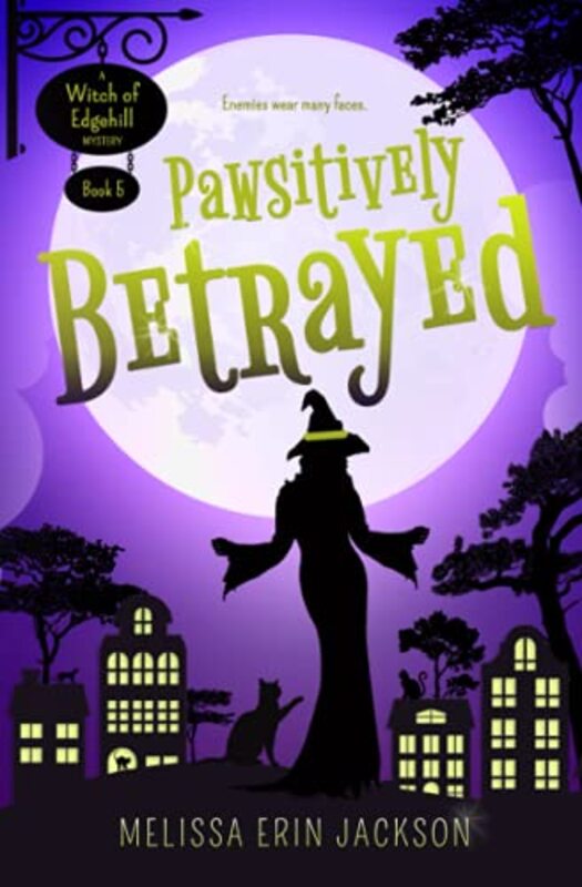 Book cover for "Pawsitively Betrayed: A Cozy Witch Mystery" by Melissa Erin Jackson