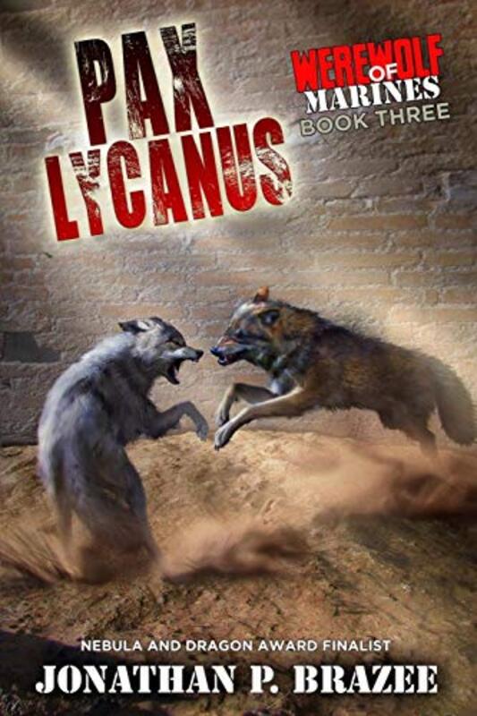 Book cover for "Pax Lycanus" by Jonathan P Brazee