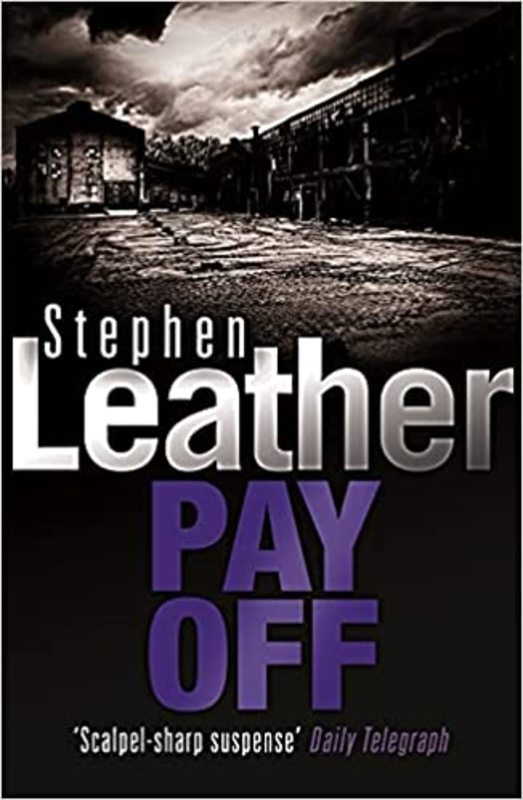 Book cover for "Pay Off" by Stephen Leather