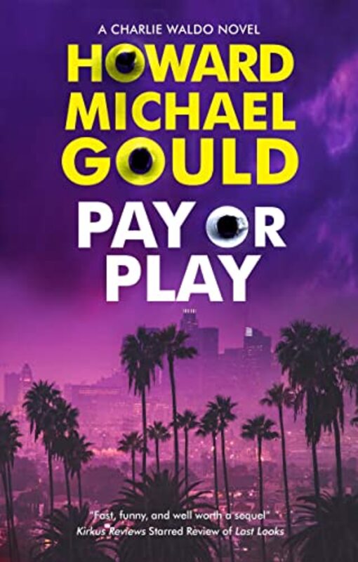 Book cover for "Pay or Play" by Howard Michael Gould