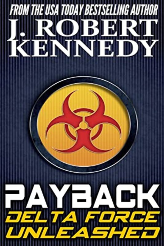 Book cover for "Payback" by J Robert Kennedy