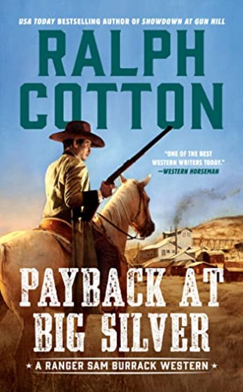 Book cover for "Payback at Big Silver" by Ralph Cotton
