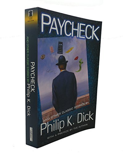 Book cover for "Paycheck and Other Classic Stories" by Philip K Dick
