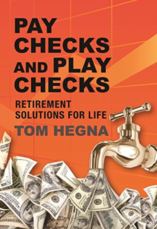 Book cover for "Paychecks and Playchecks" by Tom Hegna