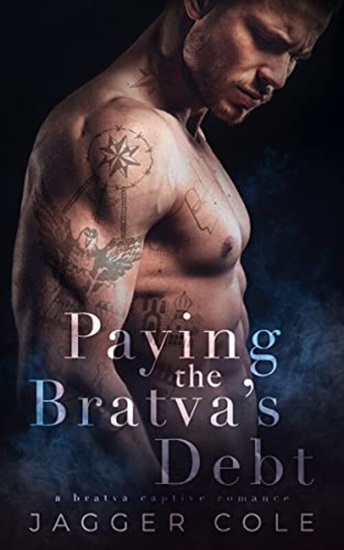 Book cover for "Paying The Bratva's Debt" by Jagger Cole