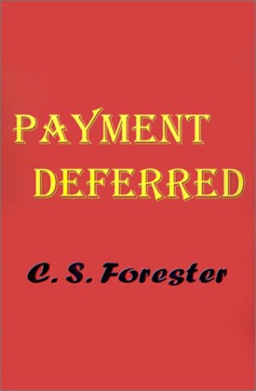 Book cover for "Payment Deferred" by CS Forester