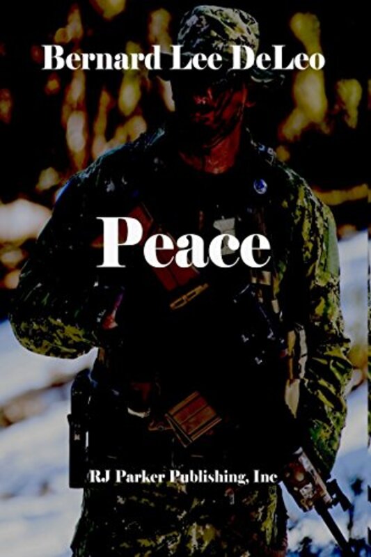 Book cover for "Peace" by Bernard Lee DeLeo
