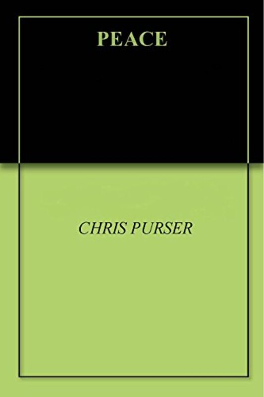 Book cover for "Peace" by Chris Purser