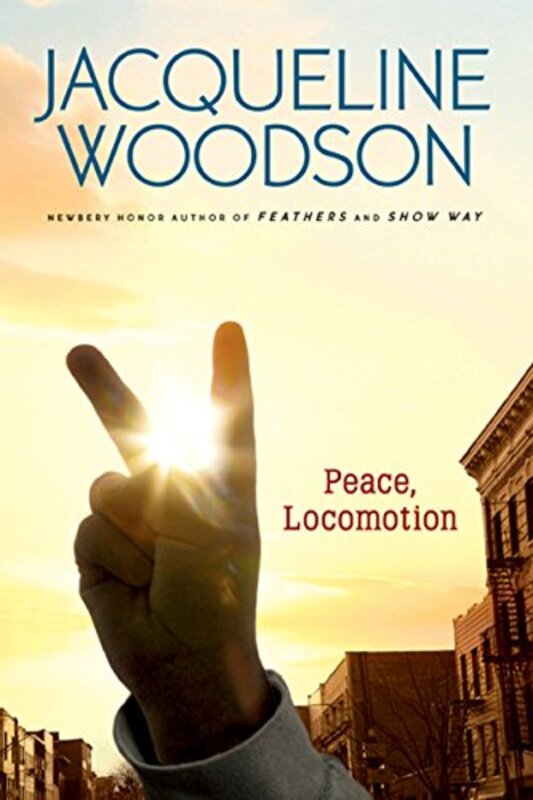 Book cover for "Peace, Locomotion" by Jacqueline Woodson