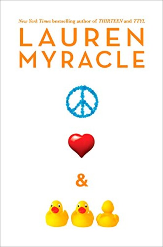 Book cover for "Peace, Love, and Baby Ducks" by Lauren Myracle