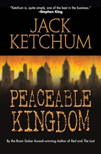 Book cover for "Peaceable Kingdom" by Jack Ketchum