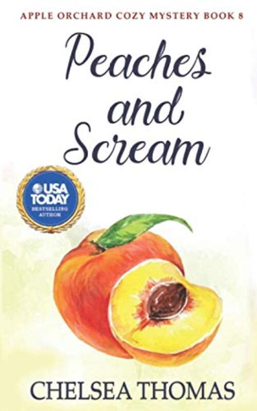 Book cover for "Peaches and Scream" by Chelsea Thomas