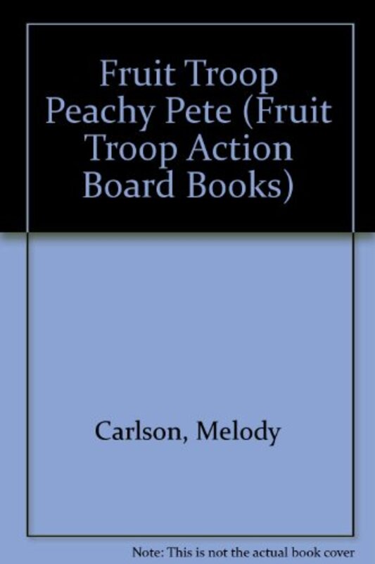 Book cover for "Peachy Pete" by Melody Carlson