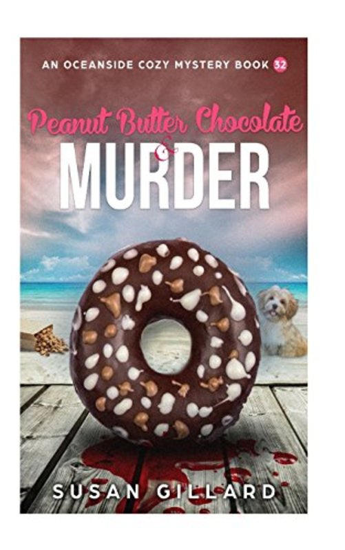 Book cover for "Peanut Butter Chocolate and Murder" by Susan Gillard