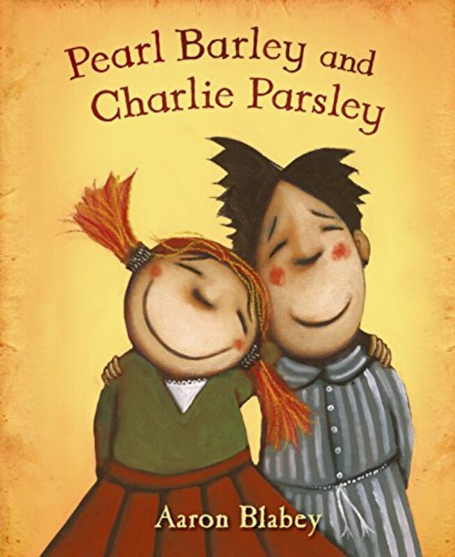 Book cover for "Pearl Barley and Charlie Parsley" by Aaron Blabey