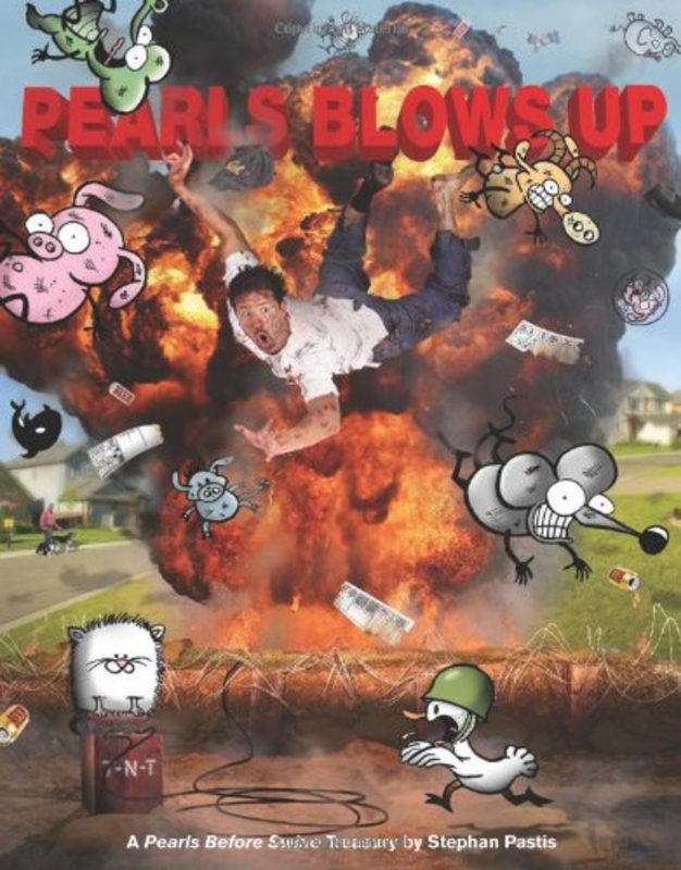 Book cover for "Pearls Blows Up" by Stephan Pastis