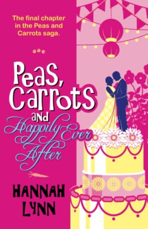 Book cover for "Peas, Carrots and Happily Ever After" by Hannah M Lynn