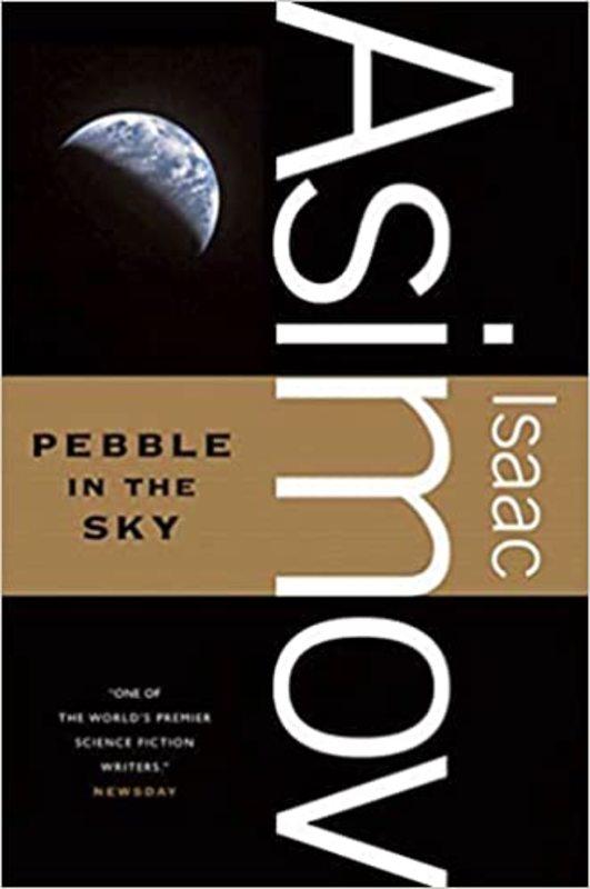 Book cover for "Pebble in the Sky" by Isaac Asimov