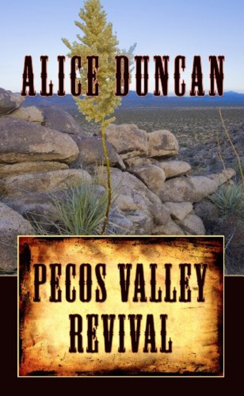 Book cover for "Pecos Valley Revival" by Alice Duncan