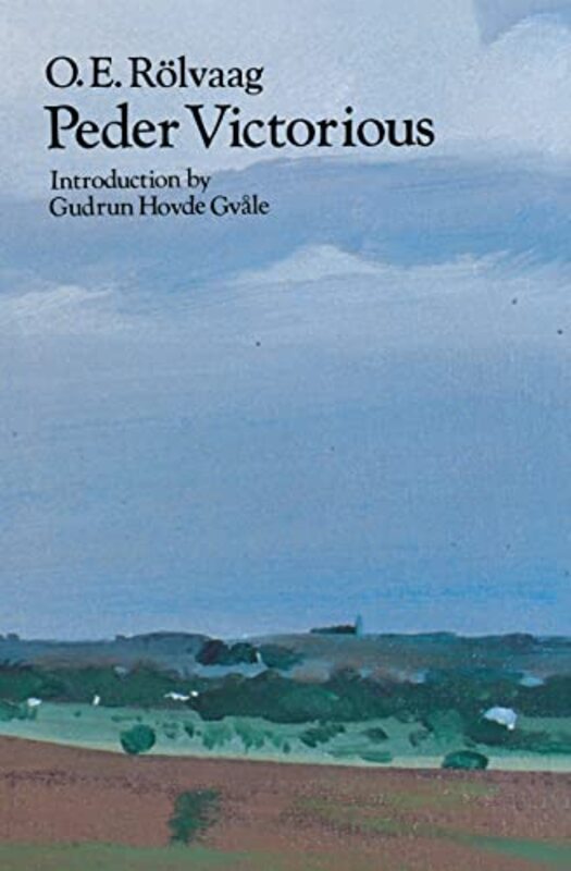 Book cover for "Peder Victorious: A Tale of the Pioneers Twenty Years Later" by OE Rølvaag