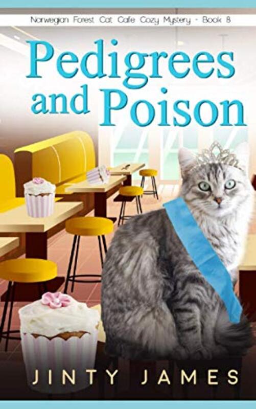 Book cover for "Pedigrees and Poison" by Jinty James