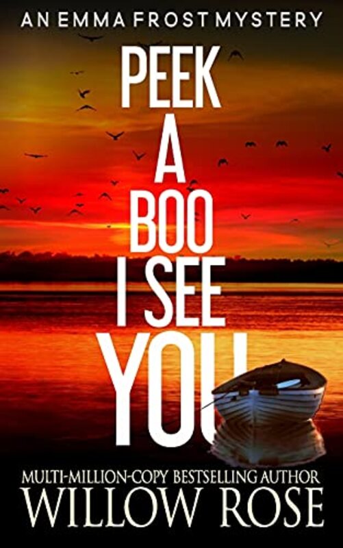 Book cover for "Peek a Boo, I See You" by Willow Rose