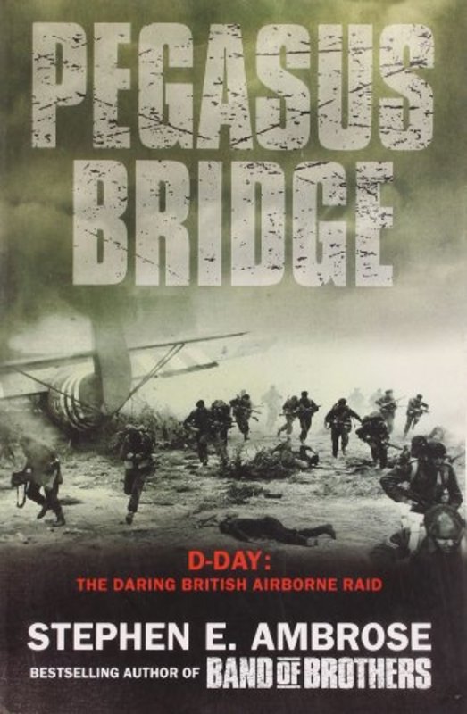 Book cover for "Pegasus Bridge" by Stephen E Ambrose