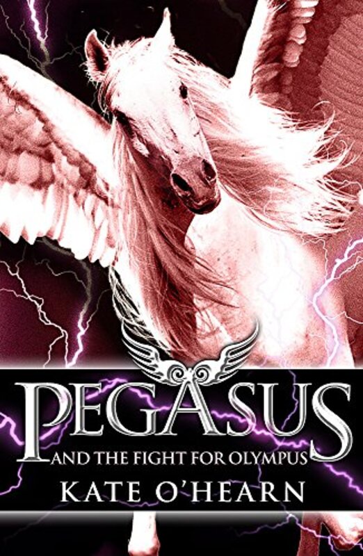 Book cover for "Pegasus and the Flame / The Flame of Olympus" by Kate O'Hearn