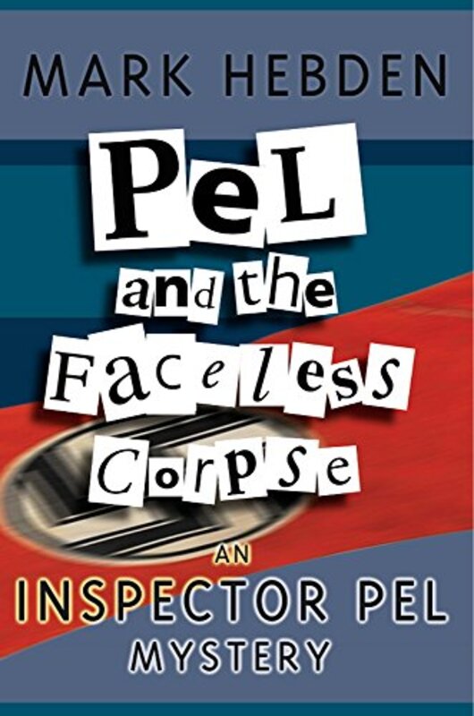Book cover for "Pel and the Faceless Corpse" by Mark Hebden