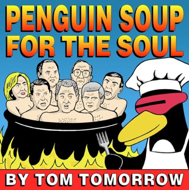 Book cover for "Penguin Soup for the Soul" by Tom Tomorrow