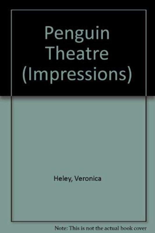 Book cover for "Penguin Theatre" by Veronica Heley