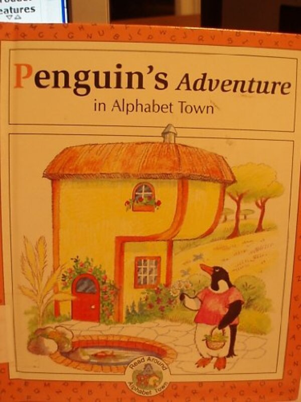 Book cover for "Penguin's Adventure In Alphabet Town" by Laura Alden