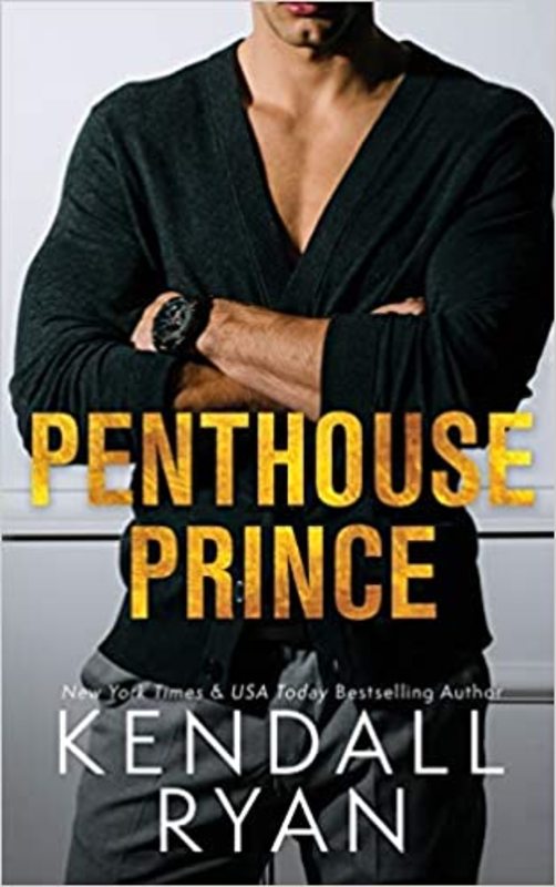 Book cover for "Penthouse Prince" by Kendall Ryan