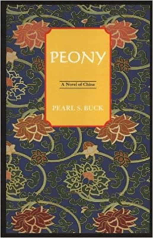 Book cover for "Peony" by Pearl S Buck