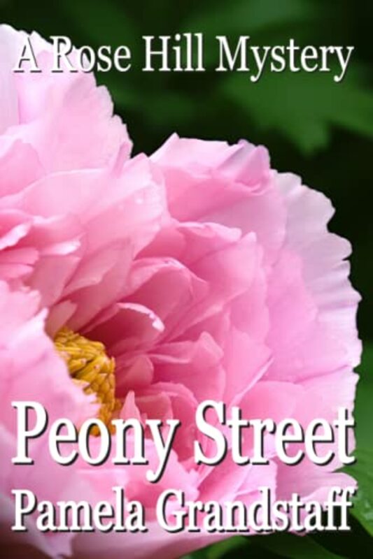 Book cover for "Peony Street" by Pamela Grandstaff