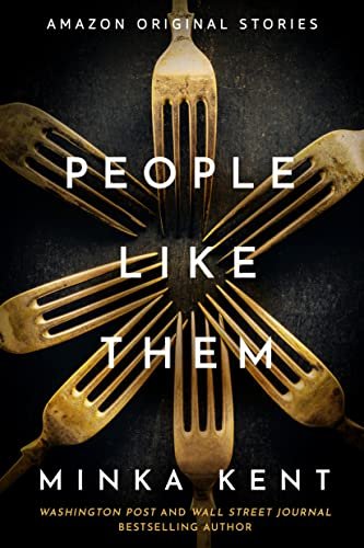 Book cover for "People Like Them" by Minka Kent