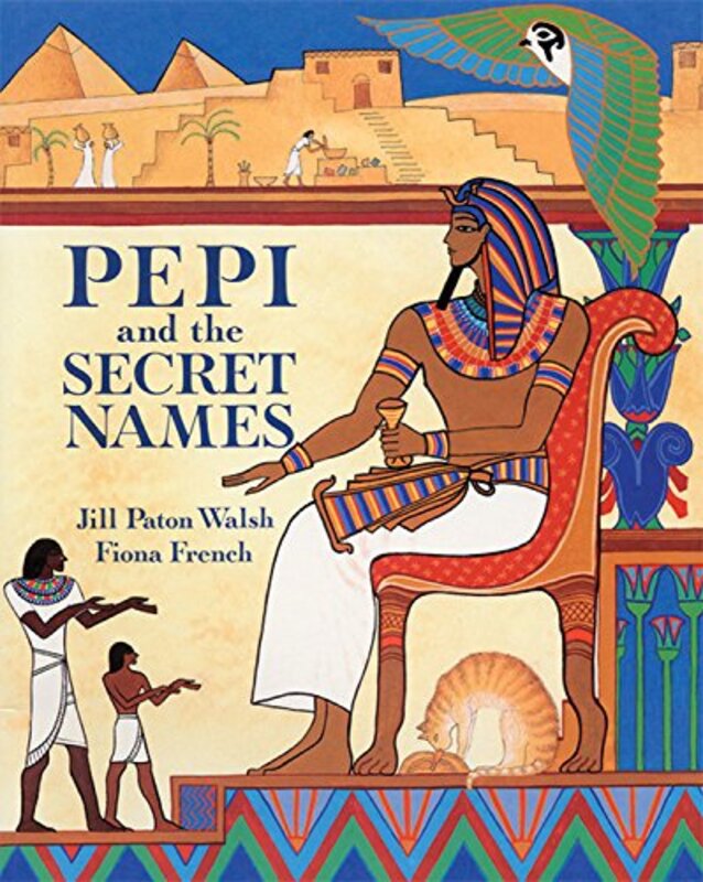 Book cover for "Pepi and the Secret Names" by Jill Paton Walsh