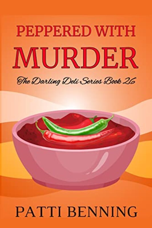 Book cover for "Peppered With Murder" by Patti Benning