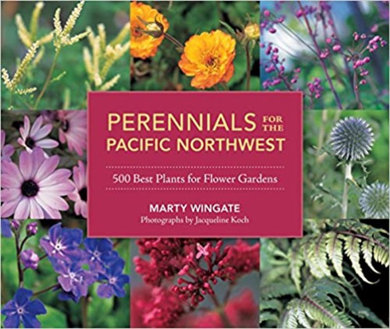 Book cover for "Perennials for the Pacific Northwest" by Marty Wingate