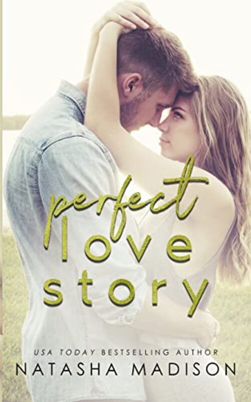 Book cover for "Perfect Love Story" by Natasha Madison