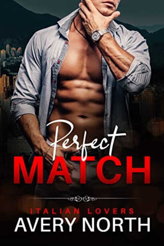 Book cover for "Perfect Match" by Avery North