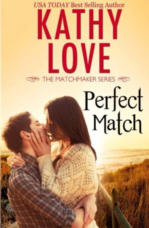 Book cover for "Perfect Match" by Kathy Love